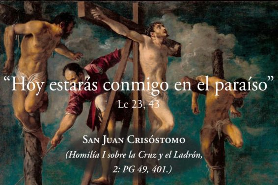 Hoy estarás conmigo en el Paraíso: Homilía I sobre la Cruz y el Ladrón by San Juan Crisóstomo