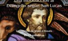 Una introducción al Evangelio según San Lucas